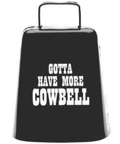 Campana Bevin 'Gotta Have More Cowbell' -Negro