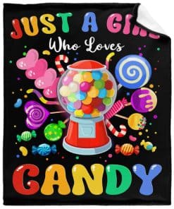 Manta Just A Girl Who Loves Candy Mejores Regalos Súper