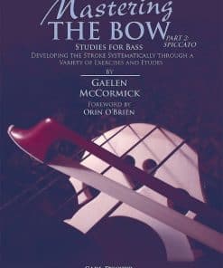 Carl Fischer McCormick-Mastering the Bow (Parte 2: