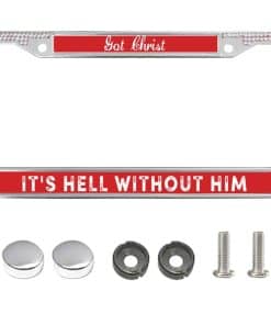 Marco de Placa de Licencia 'It's Hell Without Christ',
