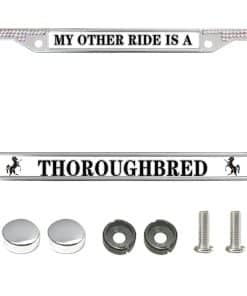 My Other Ride is A Thoroughbred Glittery License Plate